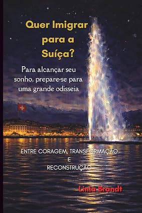 Quer Imigrar para a Suíça